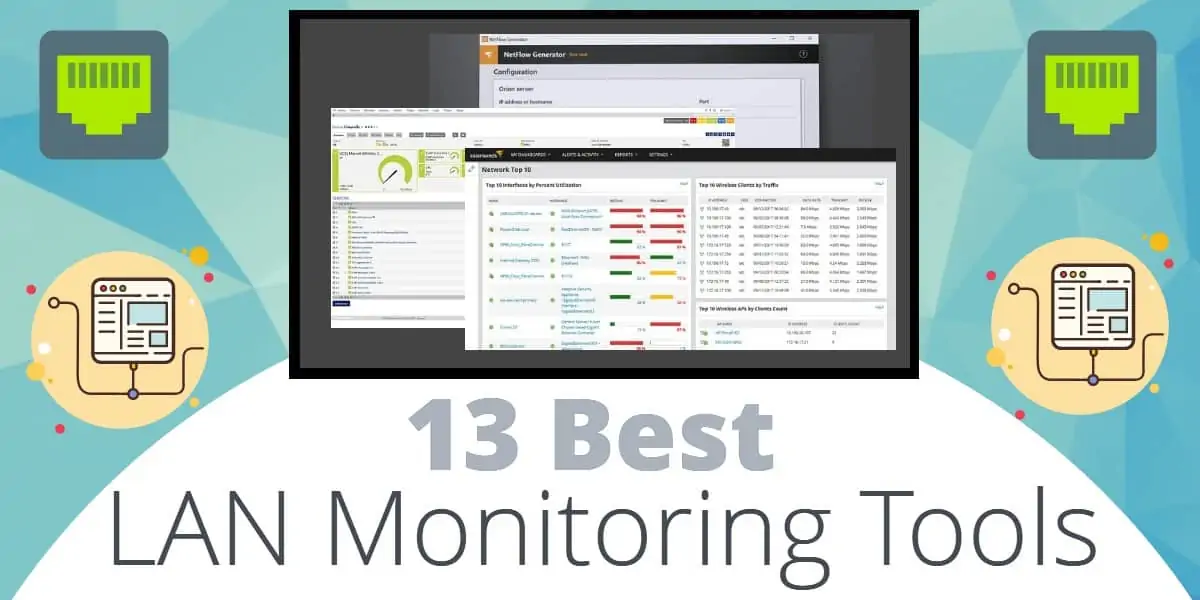 Best LAN Monitoring Tools
