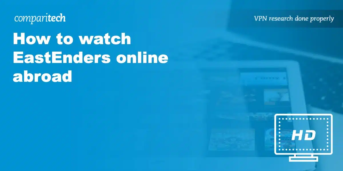watch EastEnders online abroad