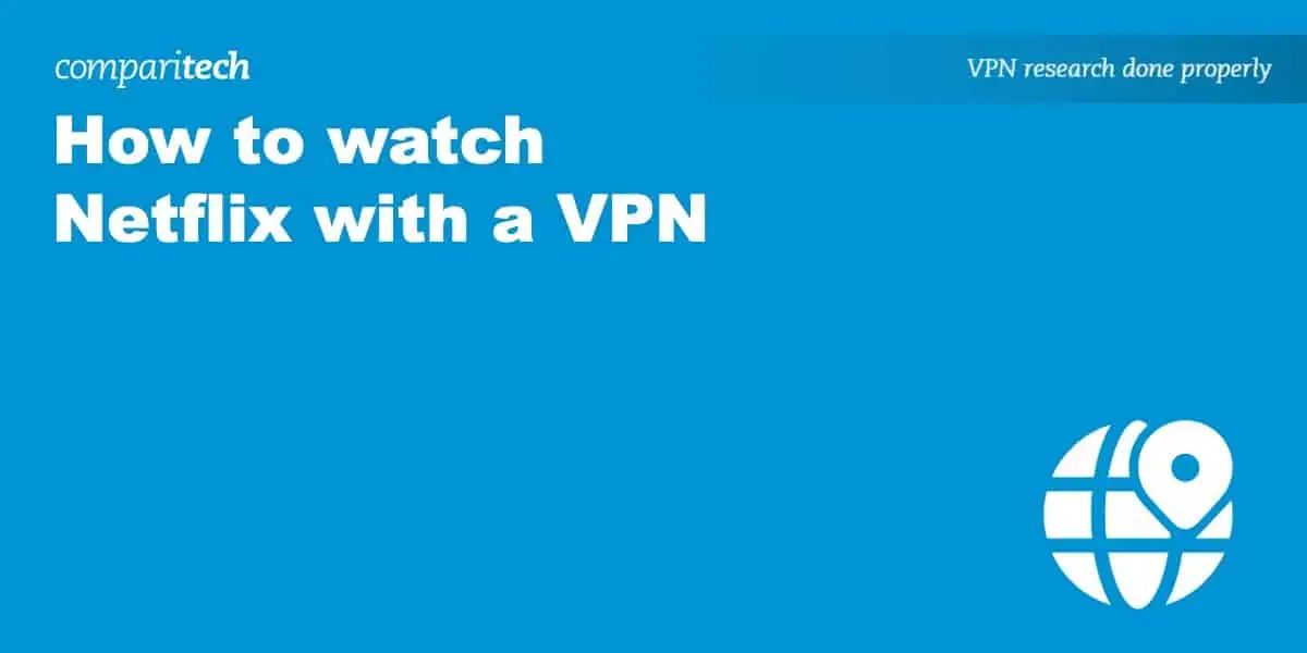 watch Netflix with VPN