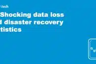 data loss disaster recovery statistics