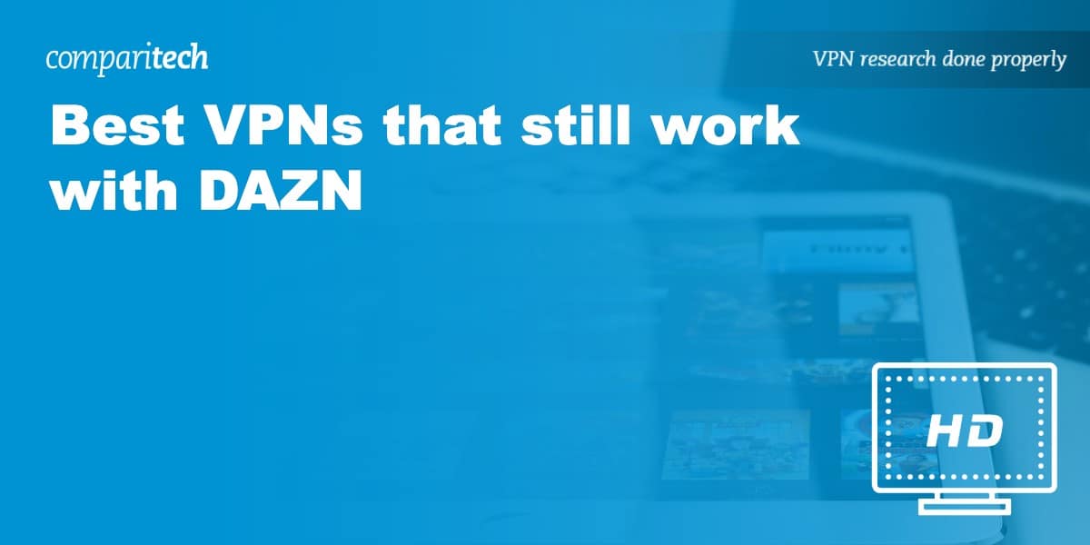 Best VPNs DAZN