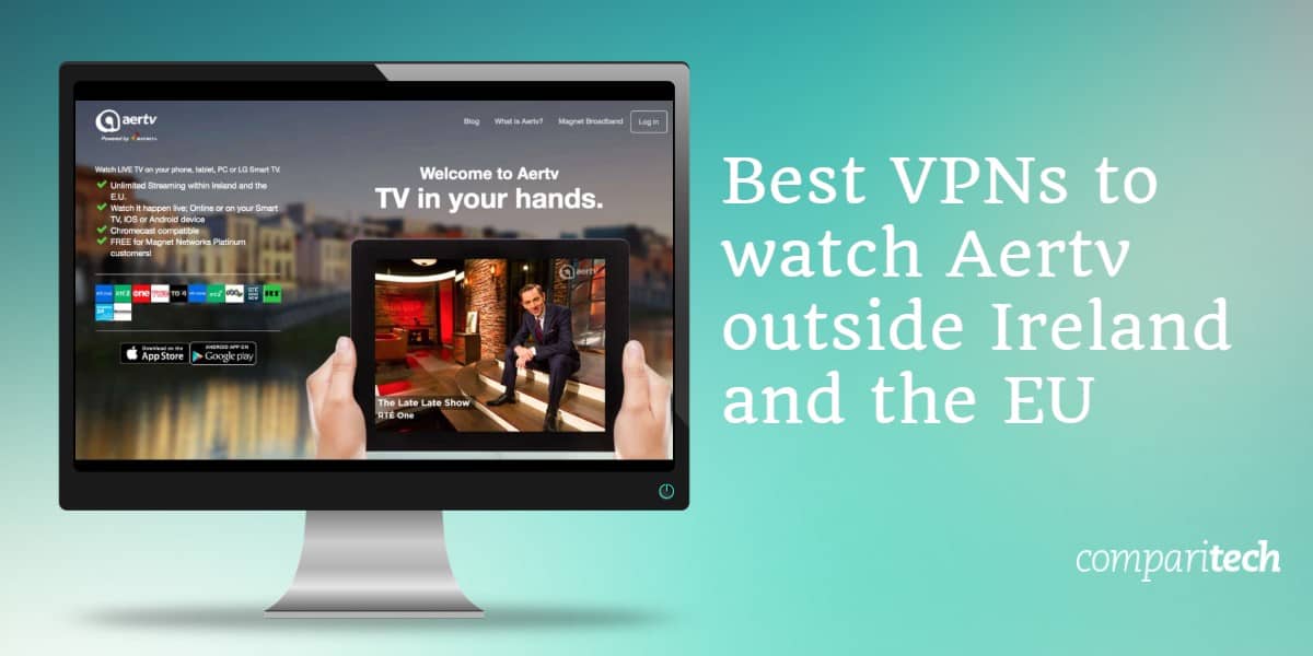 Best VPNs to watch Aertv outside Ireland and the EU