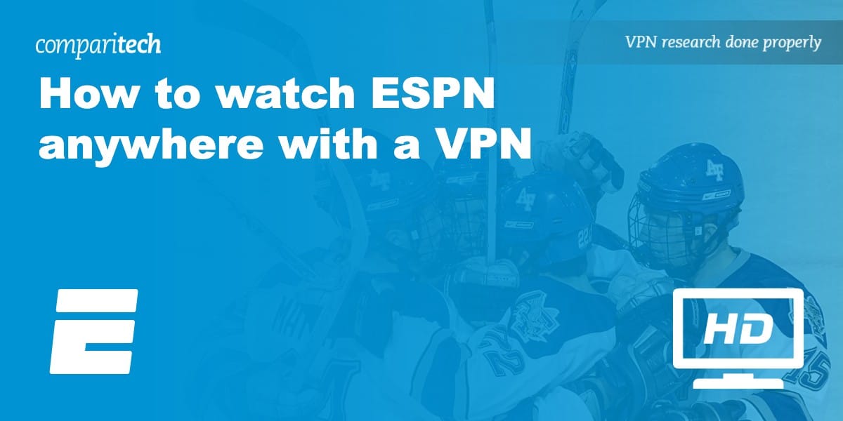 watch ESPN anywhere VPN