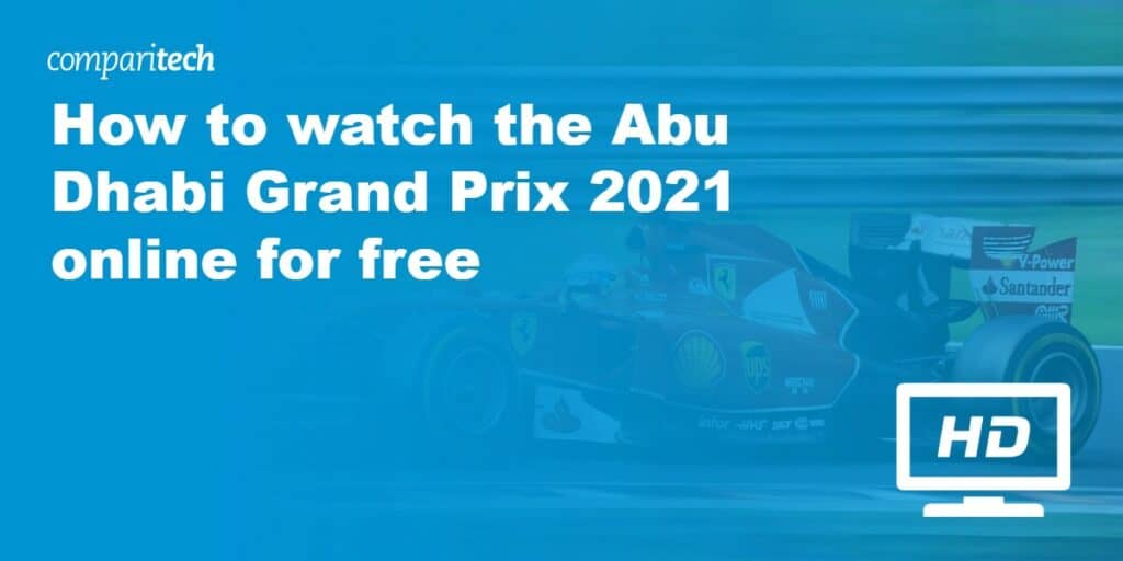Watch the Abu Dhabi Grand Prix free
