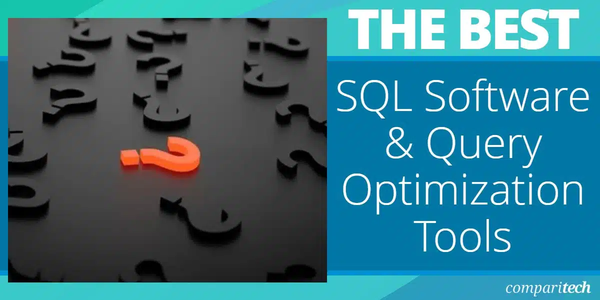 SQL Software and Query Optimization Tools