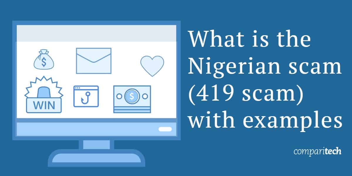 What is the Nigerian scam (419 scam) with examples