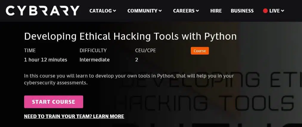 Cybrary Python ethical hacking courses.