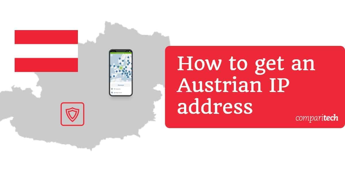 How to get an Austrian IP address