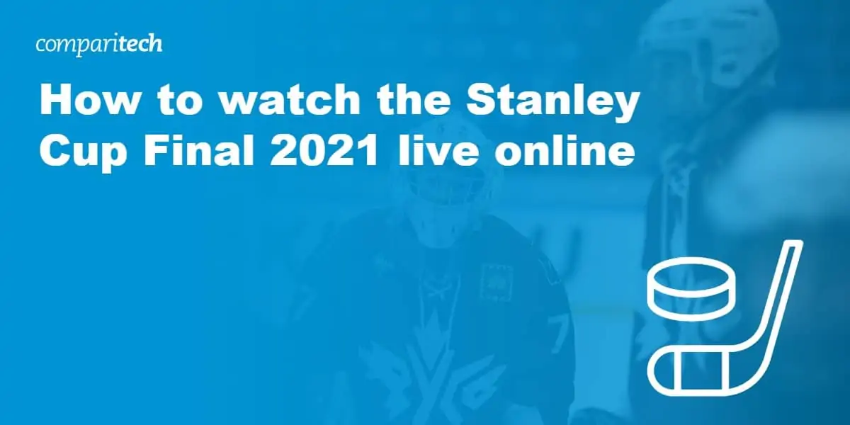 watch Stanley Cup Final 2021
