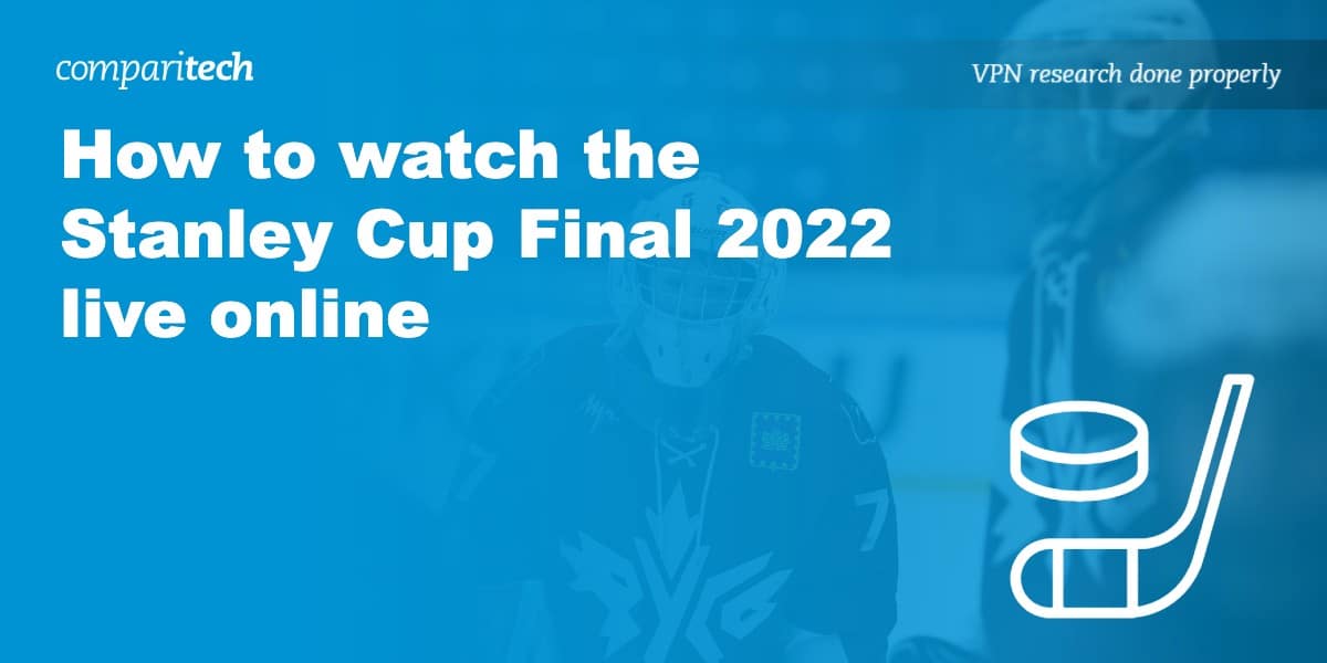 watch the Stanley Cup Final online