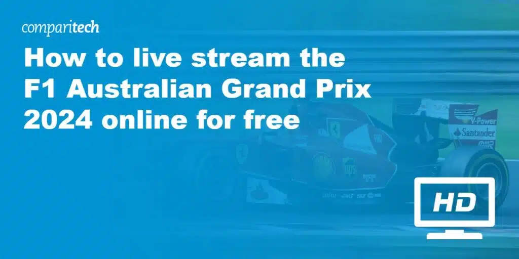 How to live stream the F1 Australian Grand Prix 2024 online for free