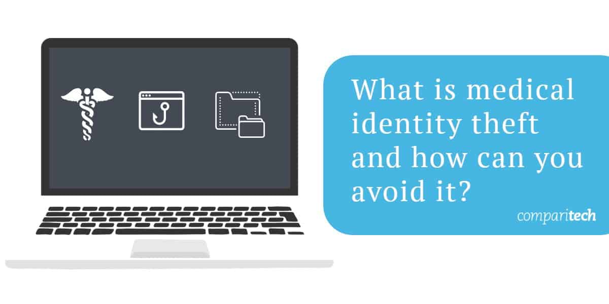 What is medical identity theft and how can you avoid it_