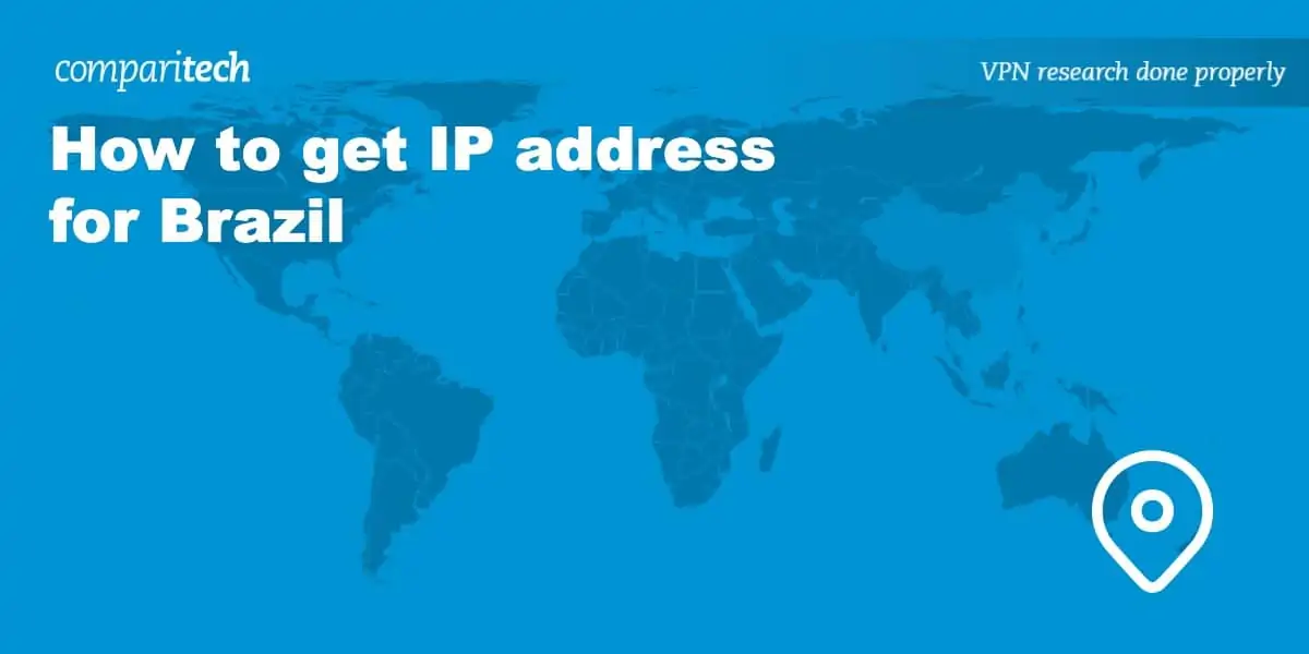 how to get an IP address for Brazil