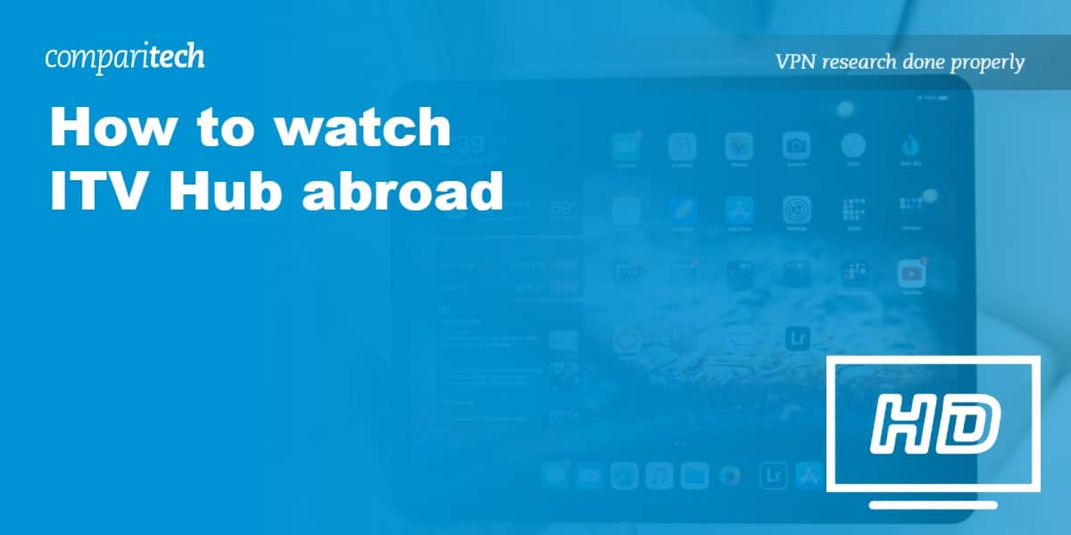 watch ITV Hub abroad