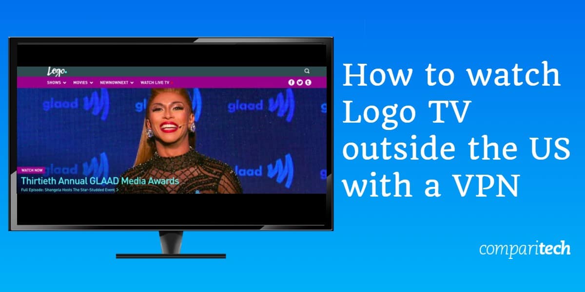 How to watch Logo TV outside the US with a VPN