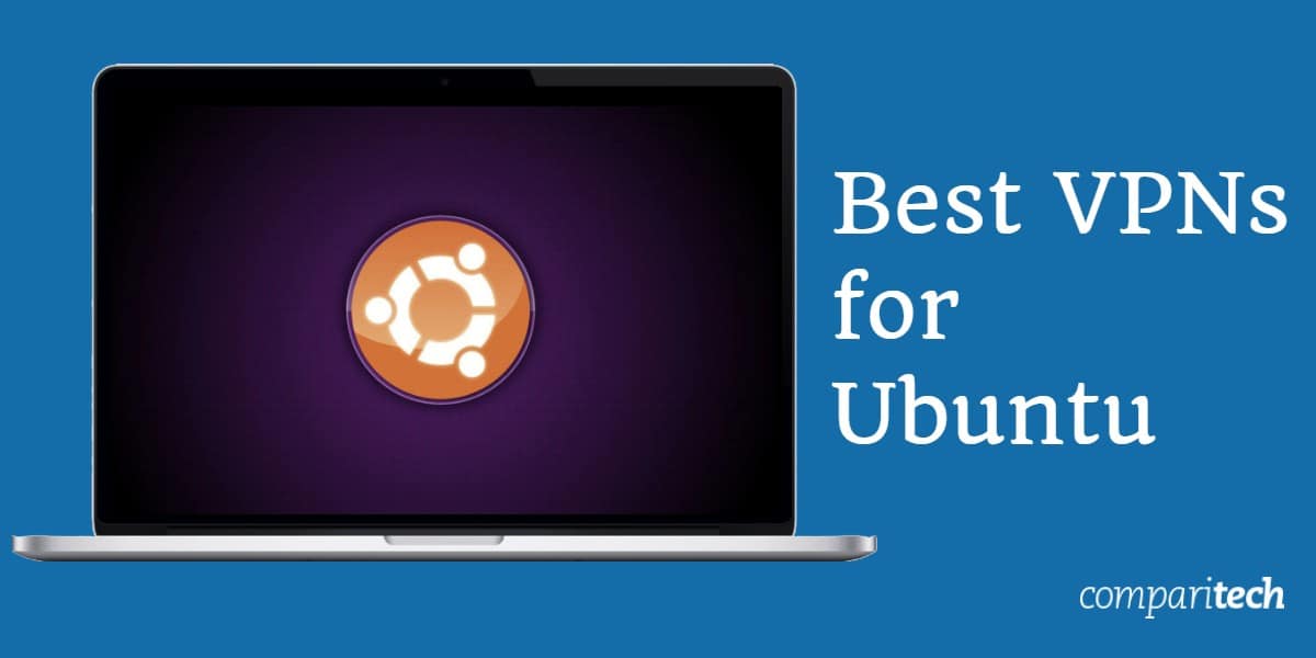Best VPNs for Ubuntu