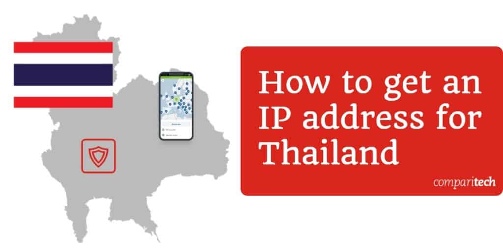 How to get a Thailand IP address from anywhere (for free ...