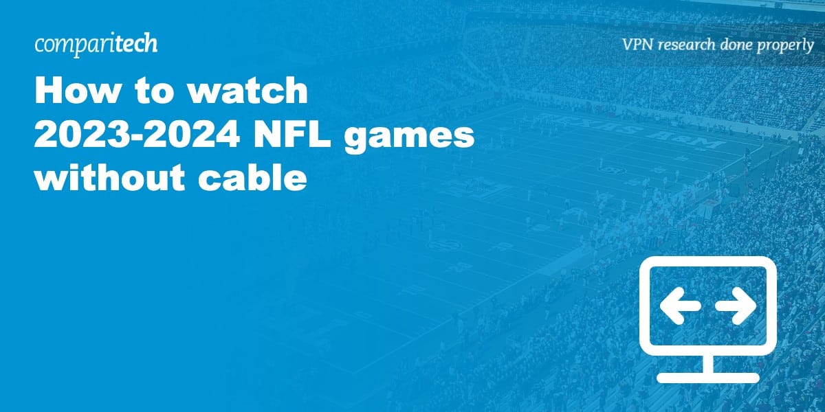 How To Stream Live NFL Games Without Cable 