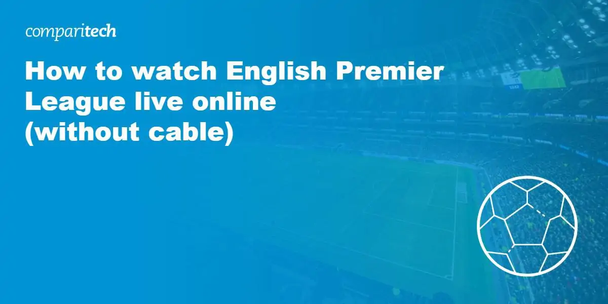 watch English Premier League live online without cable