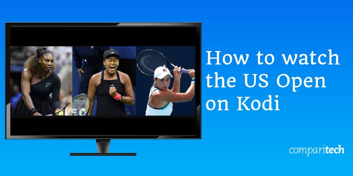 Cómo ver el US Open en Kodi