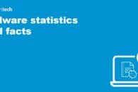 Malware statistics and facts