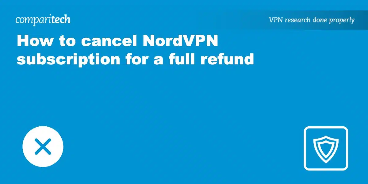 cancel NordVPN subscription full refund