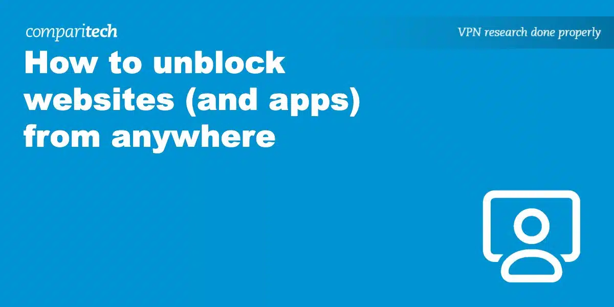 unblock websites anywhere