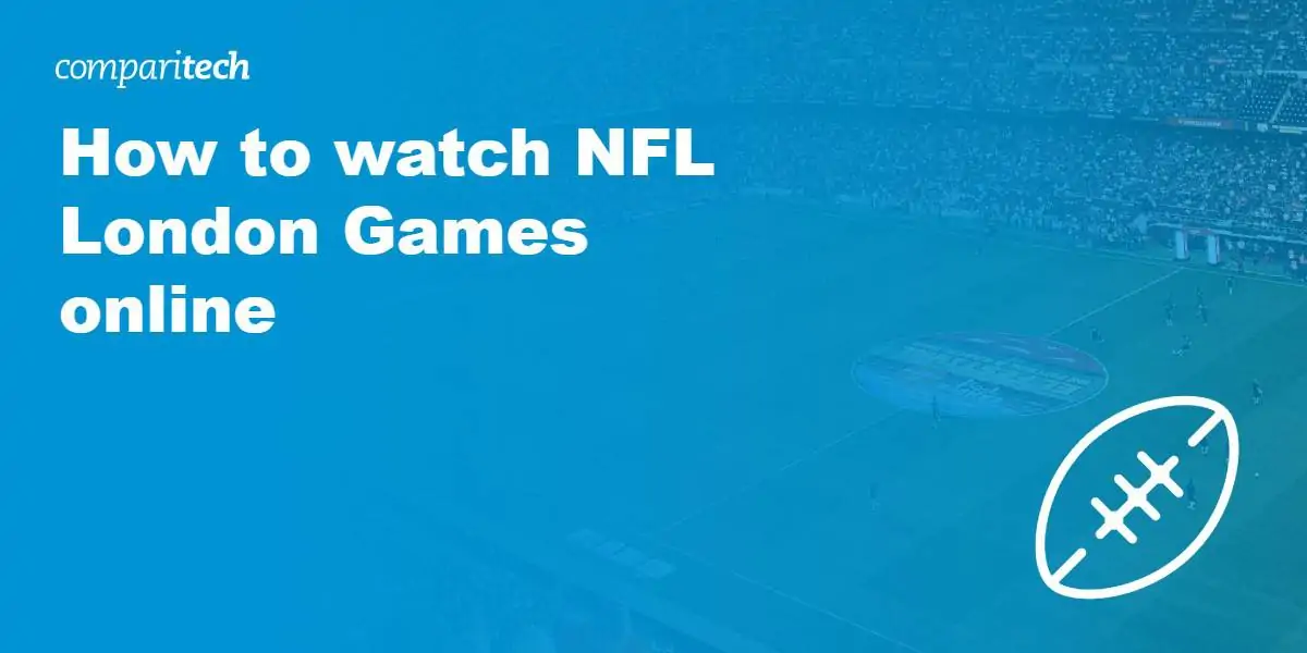watch NFL London Games online