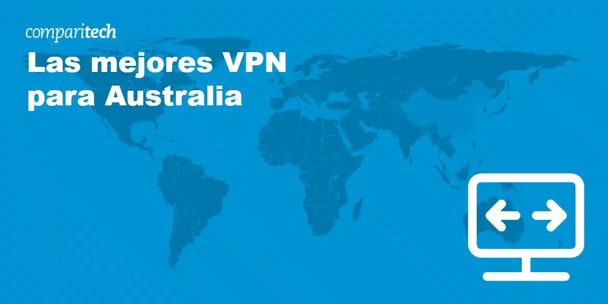 Las mejores VPN para Australia