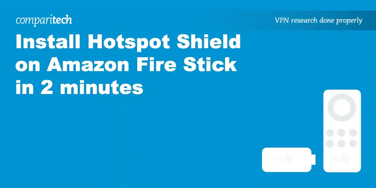 Hotspot Shield Amazon Fire Stick