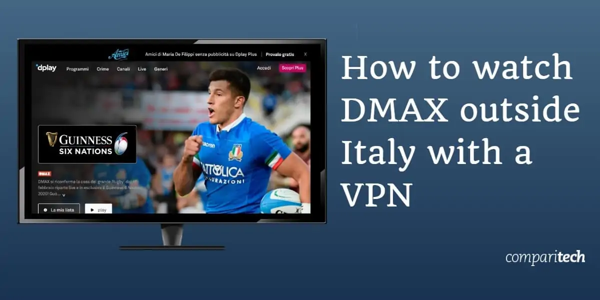 How to watch DMAX outside Italy with a VPN