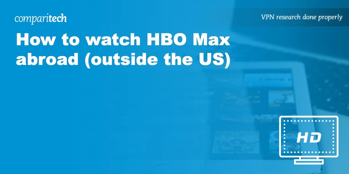 watch HBO Max abroad