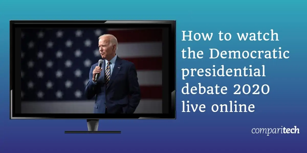 How to watch the Democratic presidential debate 2020 live online
