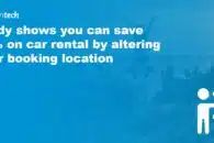 Study shows you can save 85% on car rental by altering your booking location