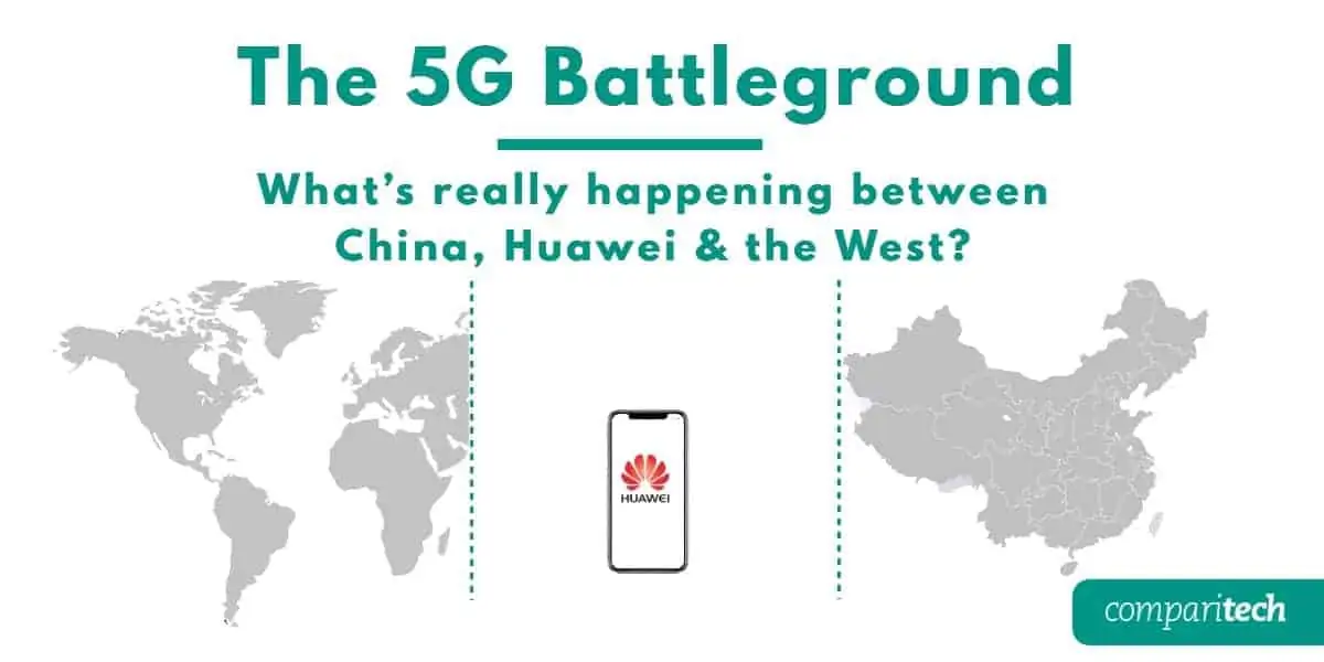 The 5G Battleground - What's really happening between China Huawei and the west (1)