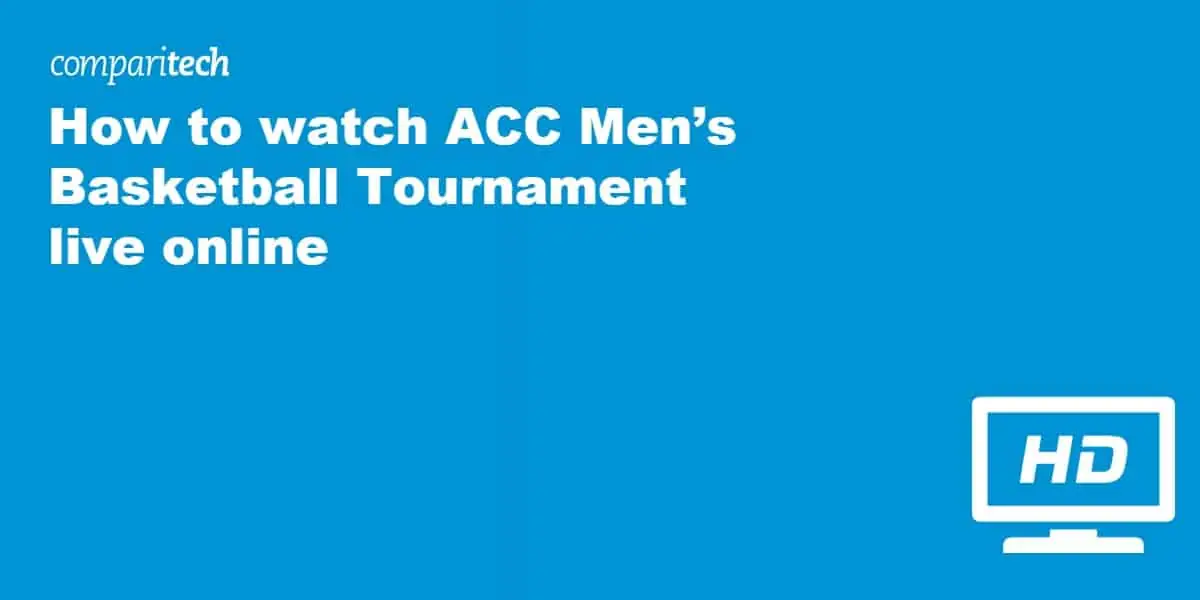 How to watch ACC Men’s Basketball Tournament