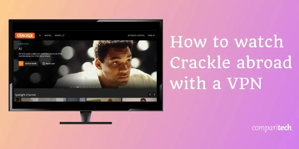 How to watch Crackle abroad with a VPN