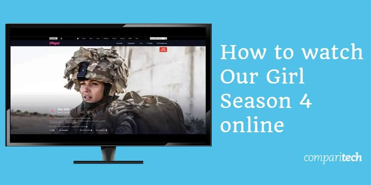 How to watch Our Girl season 4 online