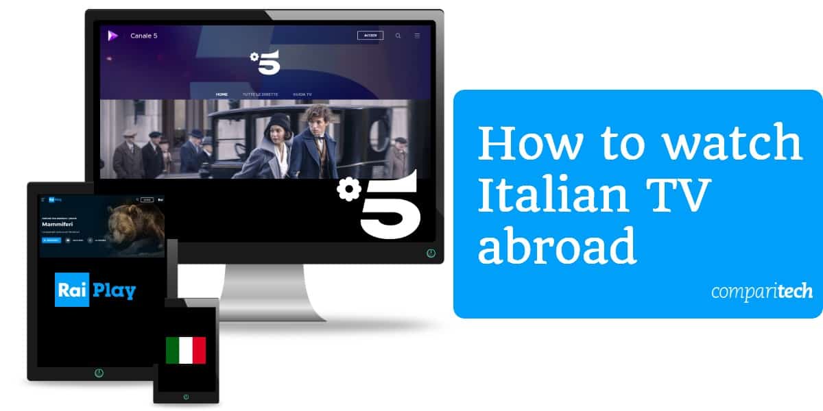how to watch italian tv online abroad outside italy with a vpn