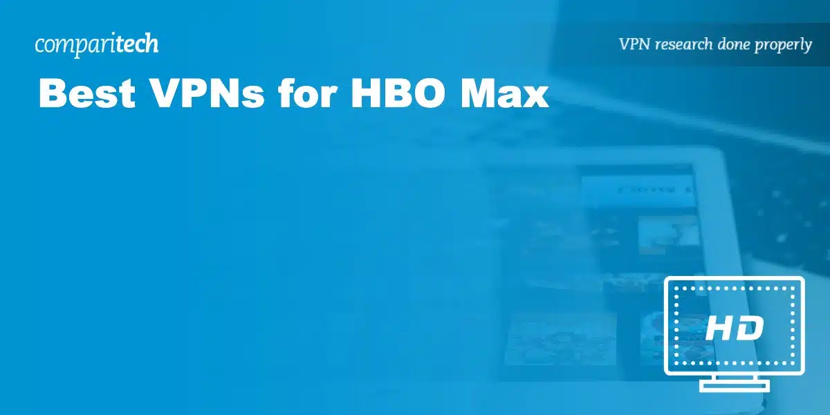 Best VPN HBO Max