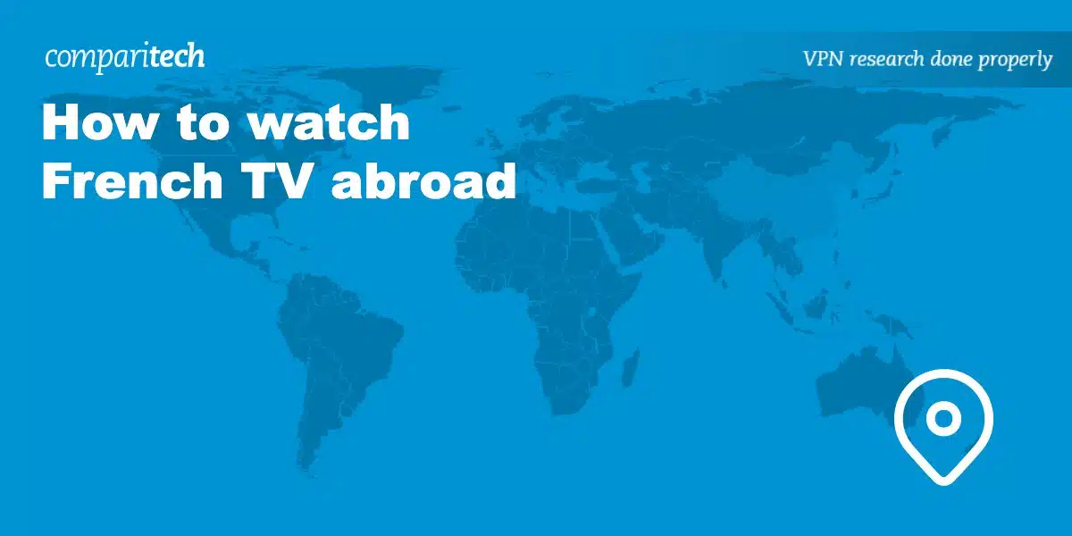 watch French TV abroad