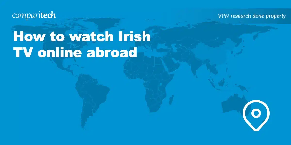 watch Irish TV online abroad