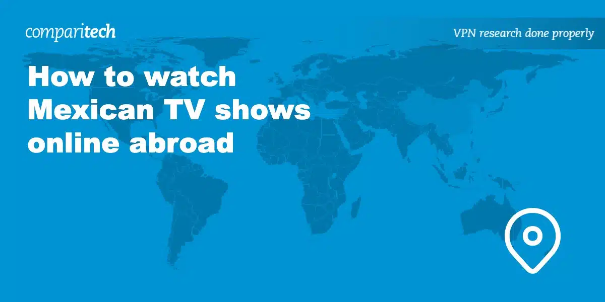 watch Mexican TV shows online abroad