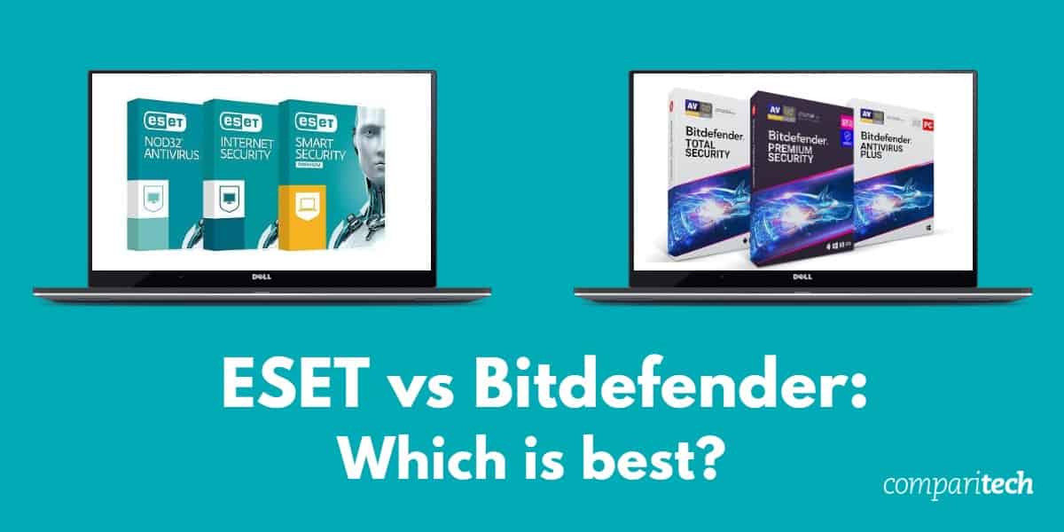 ESET vs Bitdefender - Which is best