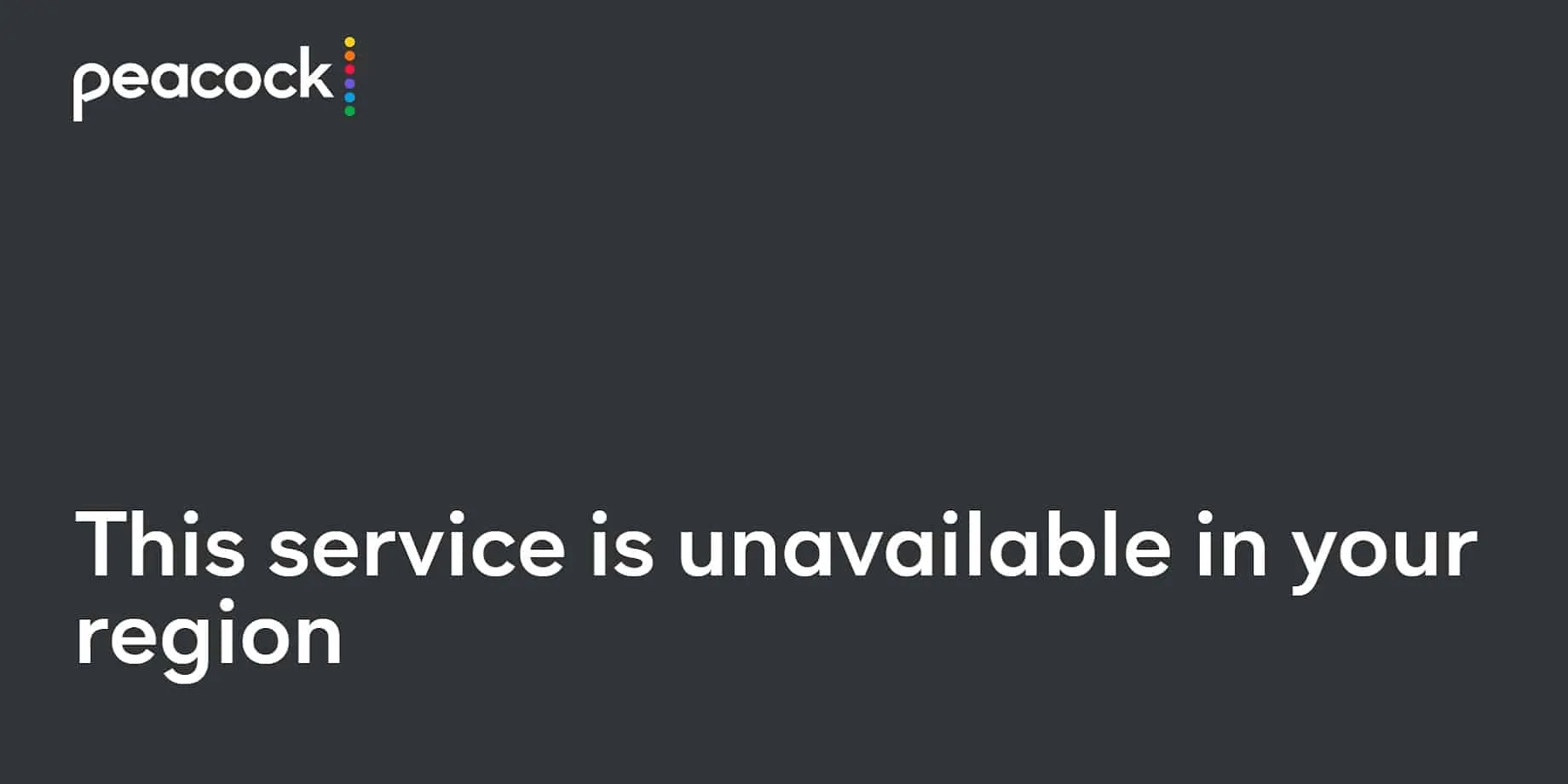 Peacock - Este servicio no está disponible en tu región