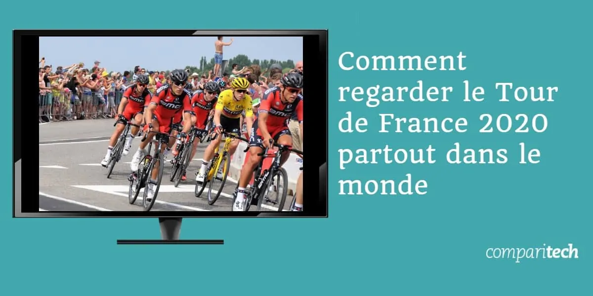 Comment regarder le Tour de France 2020 partout dans le monde
