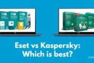 ESET vs Kaspersky: Which is best?