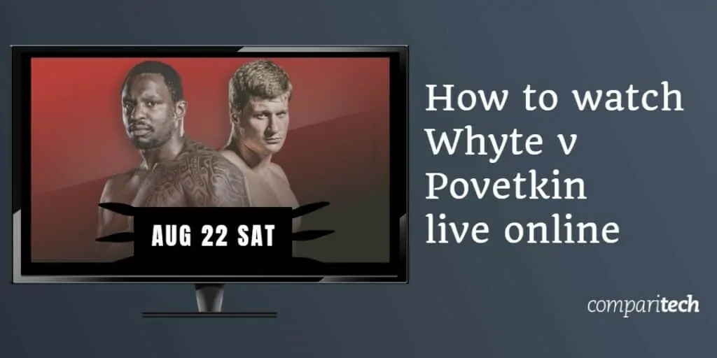 watch whyte vs povetkin live online