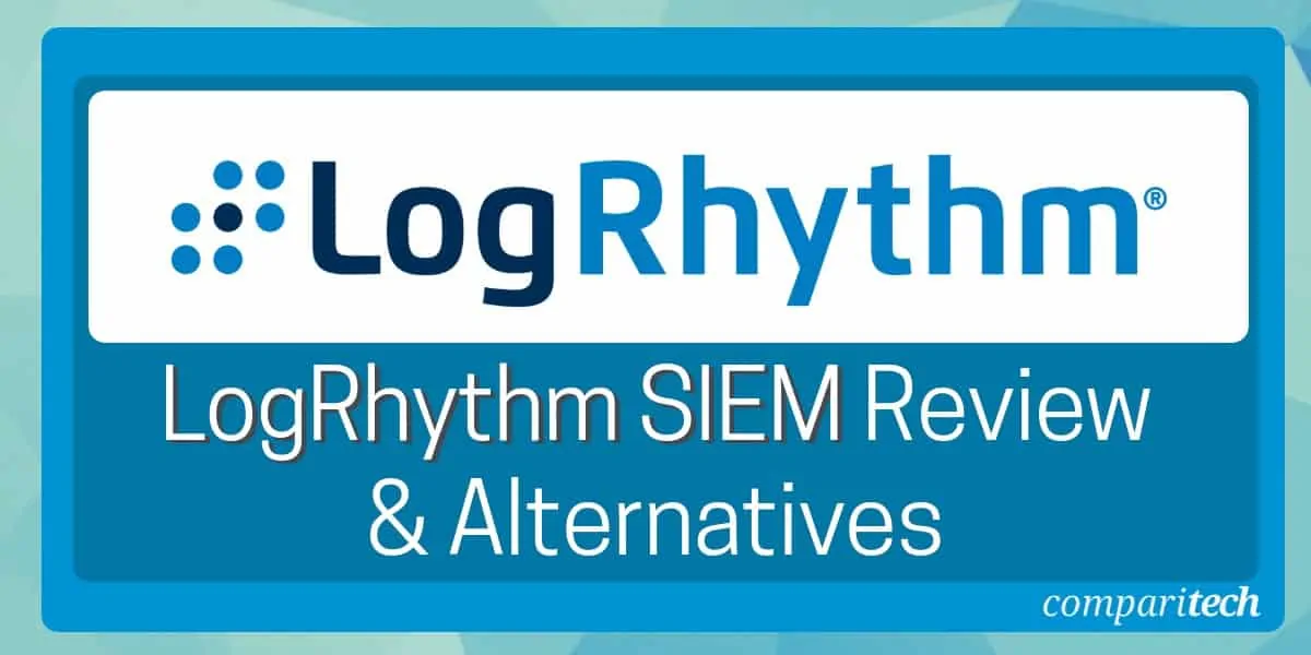 LogRhythm SIEM Review and Alternatives