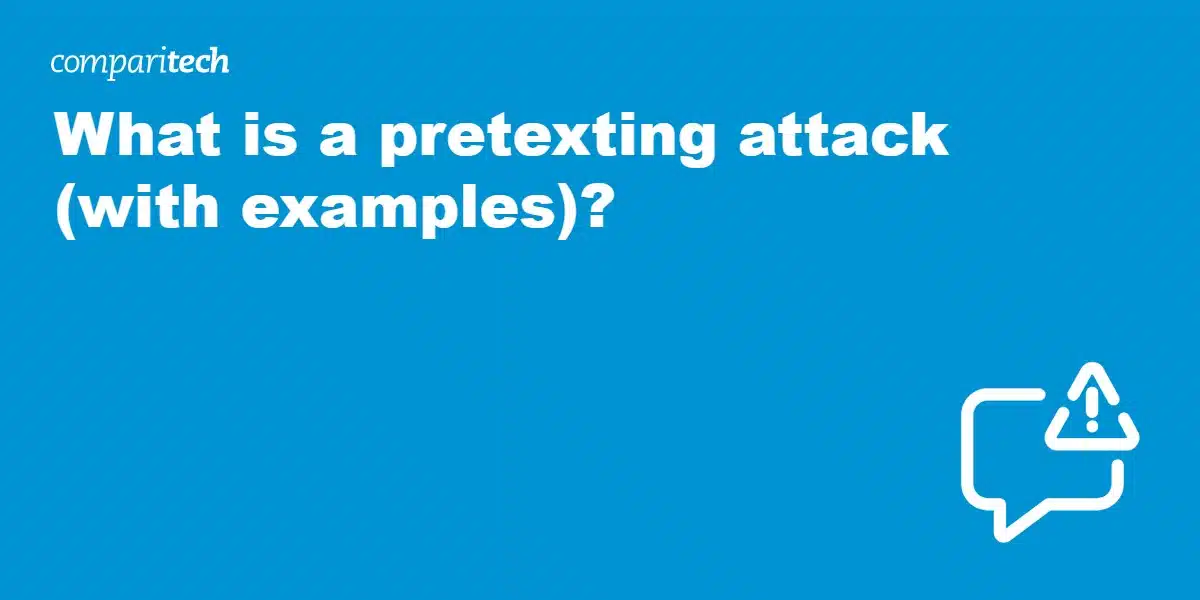 What is a pretexting attack (with examples)?